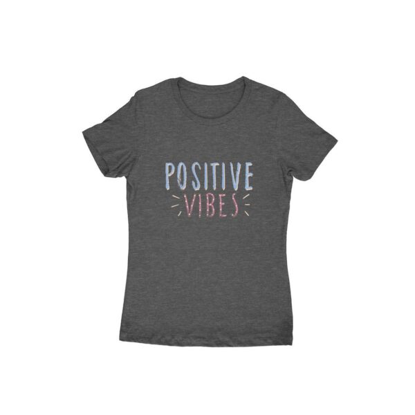 Positive Vibes T-Shirt